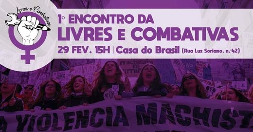 Cartaz Livres e Combativas - 1º Encontro 29 Fevereiro 2020 Esquerda Revolucionária - A Centelha e Sindicato de Estudantes Lisboa