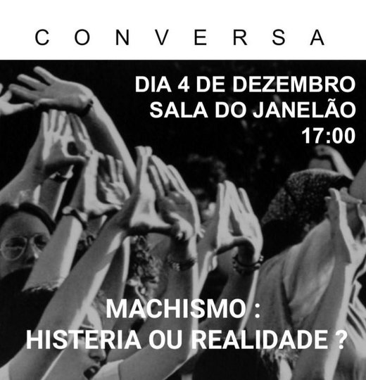 cartaz Machismo: Histeria ou Realidade? // Colectivo Feminista do Porto 4 dezembro 2019 Núcleo Feminista da FAUP Porto
