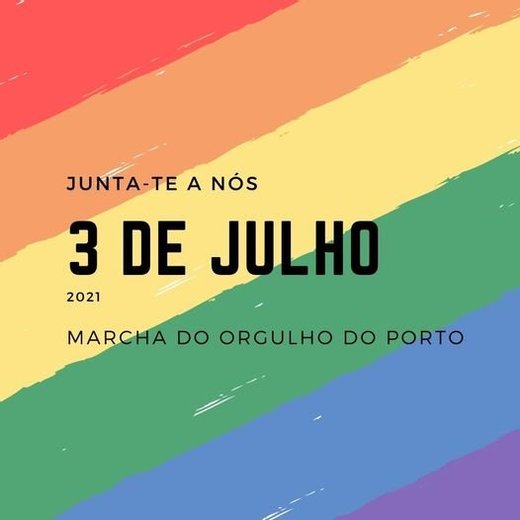 Cartaz Marcha do Orgulho LGBT no Porto 3 de julho 2021