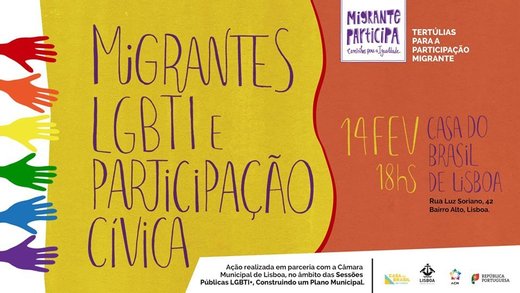 Cartaz Migrante Participa: Caminhos para a Igualdade. Migrantes LGTBI e participação cívica 2019-02-14