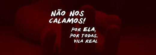Cartaz Não nos calamos! | Vigília "Por elas, por todas" 20 Junho 2019 Vila Real