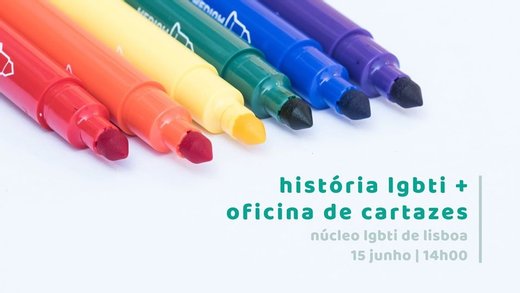 Cartaz Núcleo lgbti lisboa- história lgbti + Oficina de Cartazes 15 Junho 2019 Lisboa