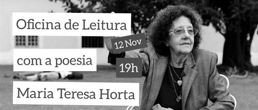 Cartaz Oficina de leitura com poesia de Maria Teresa Horta 12 Novembro 2019 Confraria Vermelha Livraria de Mulheres Porto
