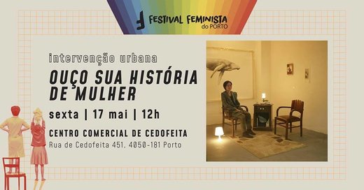 Cartaz Ouço sua história de mulher 17 Maio 2019 Festival Feminista do Porto