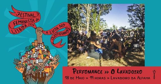 Cartaz Performance “O Lavadoiro” 18 Maio 2019 Festival Feminista de Lisboa