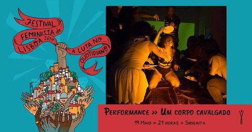 Cartaz Performance - “Um corpo cavalgado” 19 Maio 2019 Festival Feminista de Lisboa