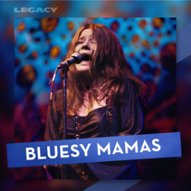 Cartaz PLAYLIST Bluesy Mamas by Legacy Recordings on Spotify