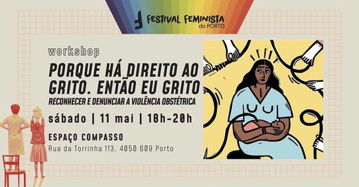 Cartaz Porque há direito ao grito. Então eu grito. 11 Maio 2019 Festiva Feminista do Porto