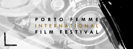 Cartaz PORTO FEMME - INTERNATIONAL FILM FESTIVAL 4A EDIÇÃO 30 de Setembro a 5 de Outubro de 2021