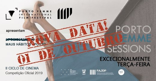 Cartaz PORTO FEMME Sessions #21 | Maus Hábitos 1 Outubro 2019 Porto