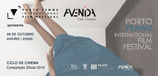 Cartaz PORTO FEMME Sessions #6 | Avenida Café Concerto - Aveiro 9 Outubro 2019