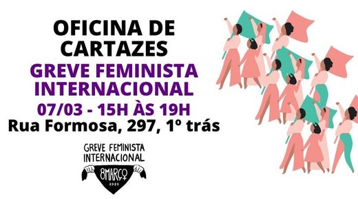 Cartaz PORTO - Oficina de cartazes 7 Março 2020 Greve Feminista Internacional Rede 8 de Março