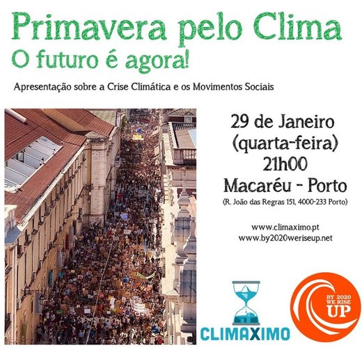 Cartaz Primavera pelo Clima @Macaréu 29 janeiro 2020 Climáximo e Macaréu - Associação Cultural Porto