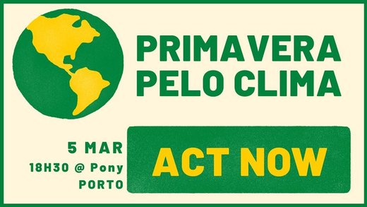 Cartaz Primavera pelo Clima - Porto 5 Março 2020 Climáximo