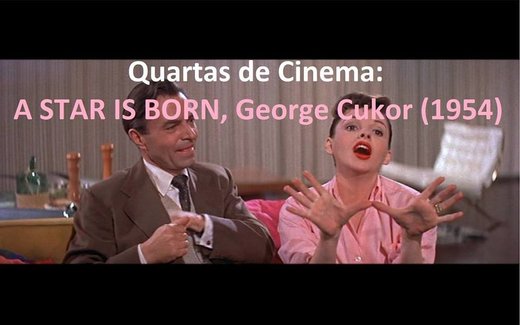 Cartaz Quartas de Cinema: A STAR IS BORN, de George Cukor (1954) 10 Abril 2019 Lisboa