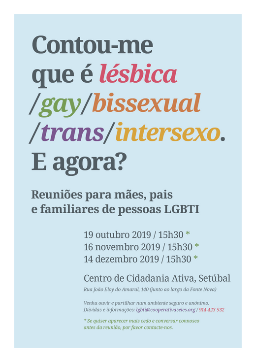 Cartaz Reuniões para mães, pais e familiares de pessoas LGBTI 19 Outubro,16 Novembro e 14 Dezembro 2019 Centro de Cidadania Activa