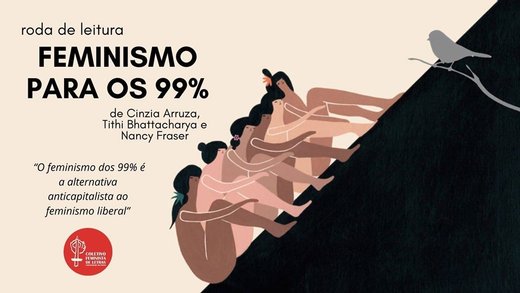 Cartaz Roda de Leitura: Feminismo para os 99% 14 Novembro 2019 Coletivo Feminista de Letras FLUP Porto
