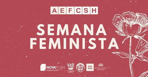 Cartaz Semana Feminista AEFCSH 2019