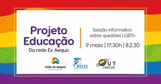 Cartaz Sessão Informativa - Projeto Educação Da rede ex aequo 9 Maio 2019 Lisboa