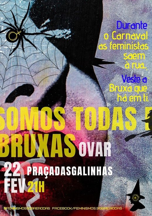 Cartaz Somos Todas Bruxas| saída noturna feminista no Carnaval de Ovar 22 Fevereiro 2020 Feminismos Sobre Rodas Ovar