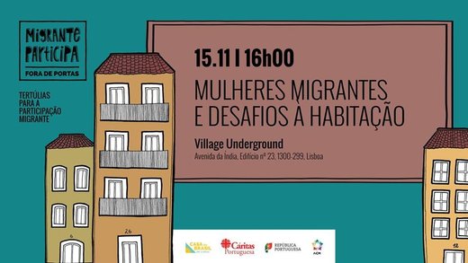 Cartaz Tertúlia: Mulheres Migrantes e Desafios à Habitação 15 Novembro 2019 Casa do Brasil de Lisboa