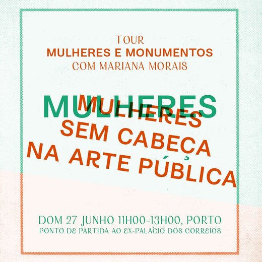 Cartaz Tour Mulheres e Monumentos com Mariana Morais 3 Julho 2021