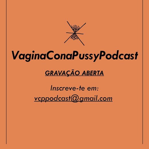 Cartaz VaginaConaPussy Podcast - Gravação Aberta 11 maio 2019 festival feminista de Lisboa