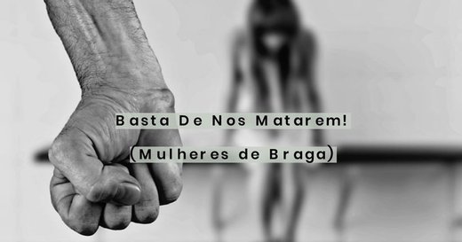 Cartaz Viagem a Lisboa - Entrega da Petição basta de nos matarem 26 Novembro 2019 Mulheres de Braga
