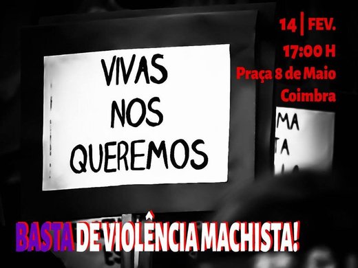 Cartaz VIVAS nos queremos! BASTA de violência machista! 2019-02-14