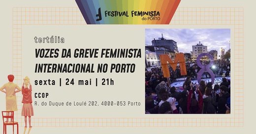 Cartaz Vozes da Greve Feminista Internacional no Porto 24 Maio 2019 Festival Feminista do Porto