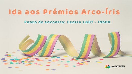 Cartaz Lisboa | Prémios Arco-Íris 11 Janeiro 2020 rede ex aequo e Centro LGBT